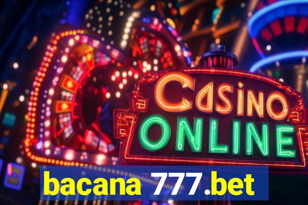 bacana 777.bet